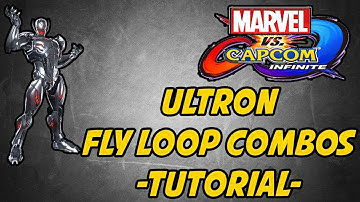 MVCI | Ultron Fly Loop Combos Tutorial