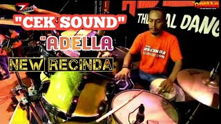 Cek Sound DASI DAN GINCU | ADELLA NEW RECINDA Dadirejo Pekalongan