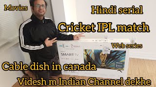 How to get Tv Cable connection in Canada ??| IPTV connection | Indian channels in Canada |