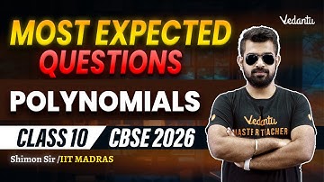 Polynomials | Most Expected Questions | Class 10 Maths | CBSE 2026🔥Shimon Sir