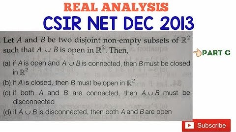 CSIR NET Dec 2013 Solution part-c|| Real Analysis|| Connectedness