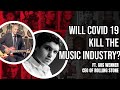 Will COVID-19 Kill the Music Industry? | Ask Mr. Wonderful #25 Kevin O'Leary ft CEO of Rolling Stone