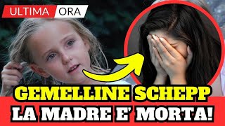 Download Lagu 🔴 E' M*RTA LA MADRE DDELLE GEMELLINE SCHEPP! CHIUSO IL CASO! ULTIMA ORA! MP3