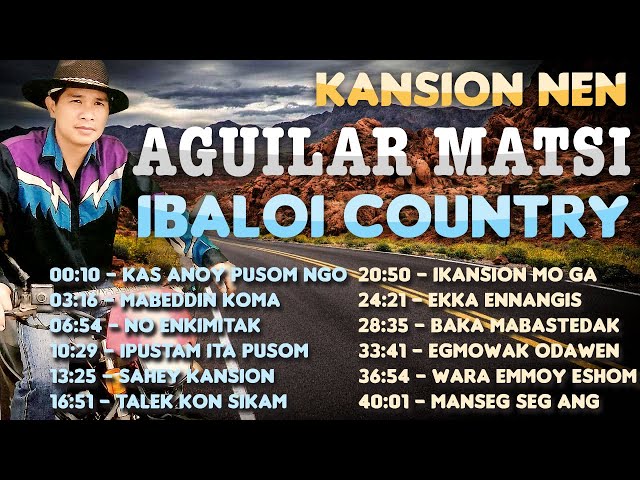 Kansion Nen Aguilar Matsi - Igorot Songs Country Collection class=