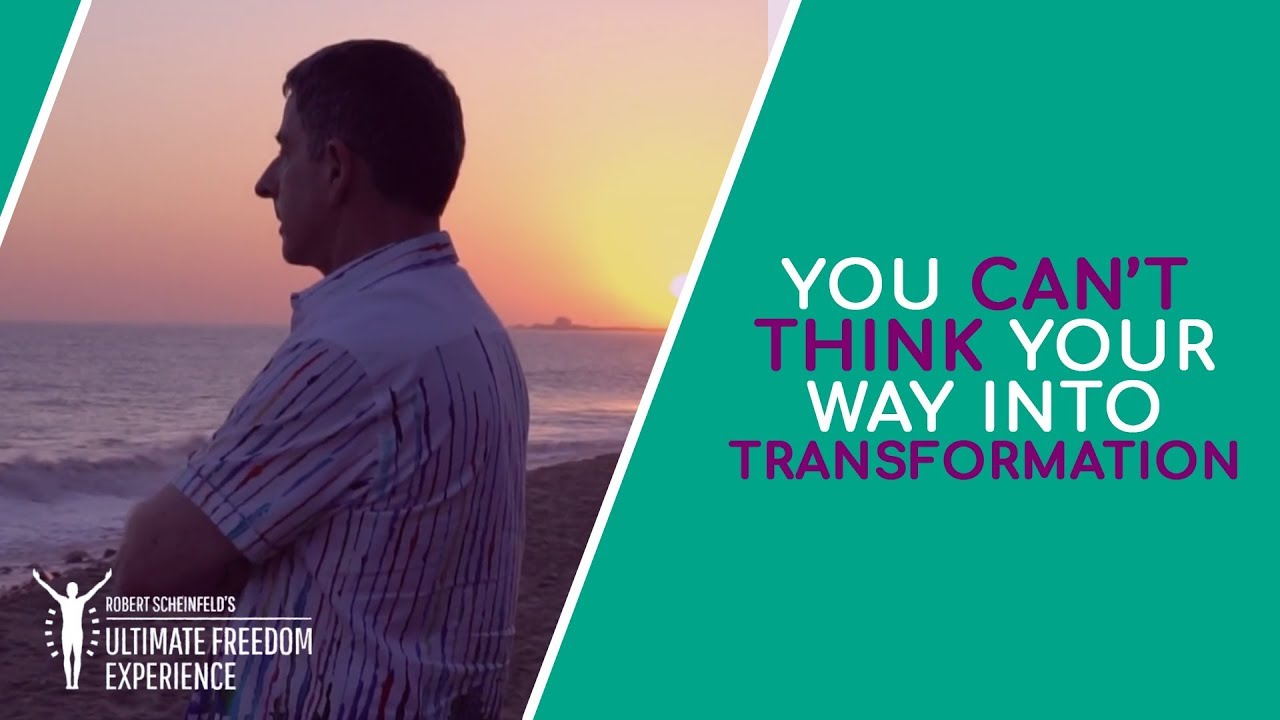 You Can’t Think Your Way Into The Life You REALLY Want