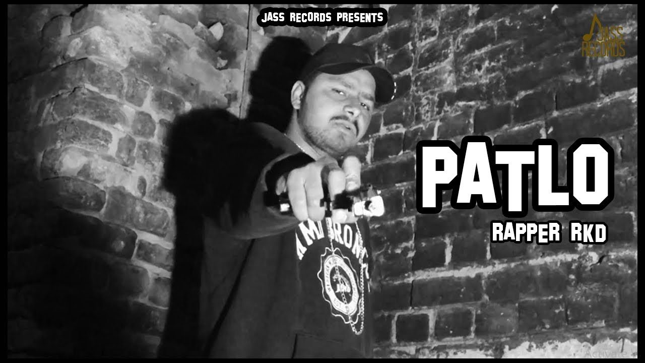 Patlo | ( Full HD) | Rapper RKD | Punjabi Songs 2019 - YouTube