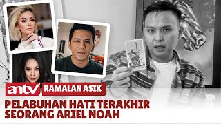 Jodoh Ariel Noah Bukan Seorang Selebritis? | Ramalan Asik