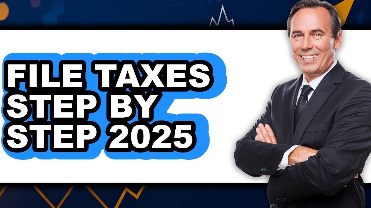 How to File Taxes Step by Step 2025 (easy Method) - YouTube