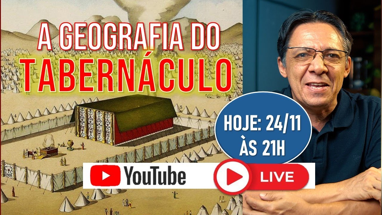 A GEOGRAFIA DO TABENÁCULO DE MOISÉS - Hoje, 24/11 às 21h (AO VIVO)