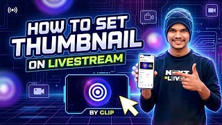 How To Set Thumbnail In Live Stream By Glip App 🤔| Glip App Me Thumbnail Kaise Add Karein screenshot 4