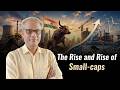 The Rise and Rise of Small-caps