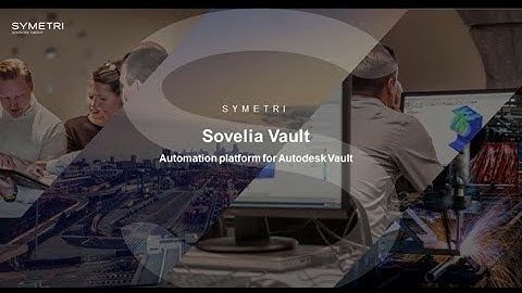 Sovelia Vault: Generate secondary file formats in Autodesk Vault