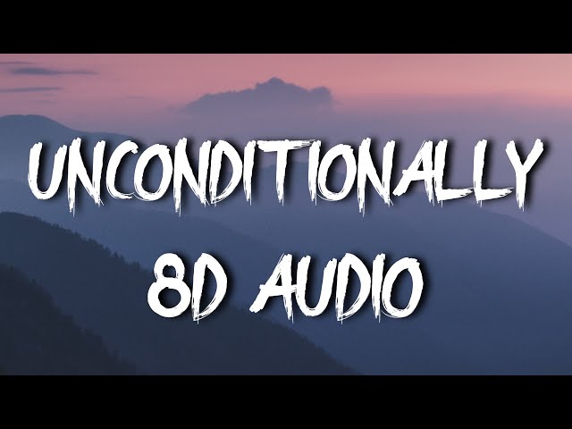Katy Perry - Unconditionally (8D AUDIO) 🎧 class=