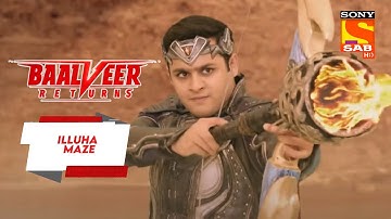 क्या Baalveer नष्ट कर पाएगा Maya का ताज? - Baalveer Returns - Illuha Maze