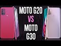 Moto G20 vs Moto G30 (Comparativo)