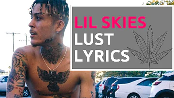 LIL SKIES- LUST LYRICS