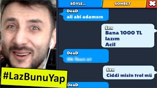 İstek Atan Arkadaşımdan 1.000 TL İSTEDİM! Brawl Stars #LazBunuYap