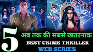 Top 5 Best Crime Thriller Web Series On  MX PLAYER  |