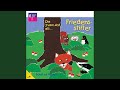 Kapitel 1 - 12: Die 3 vom Ast als Friedensstifter