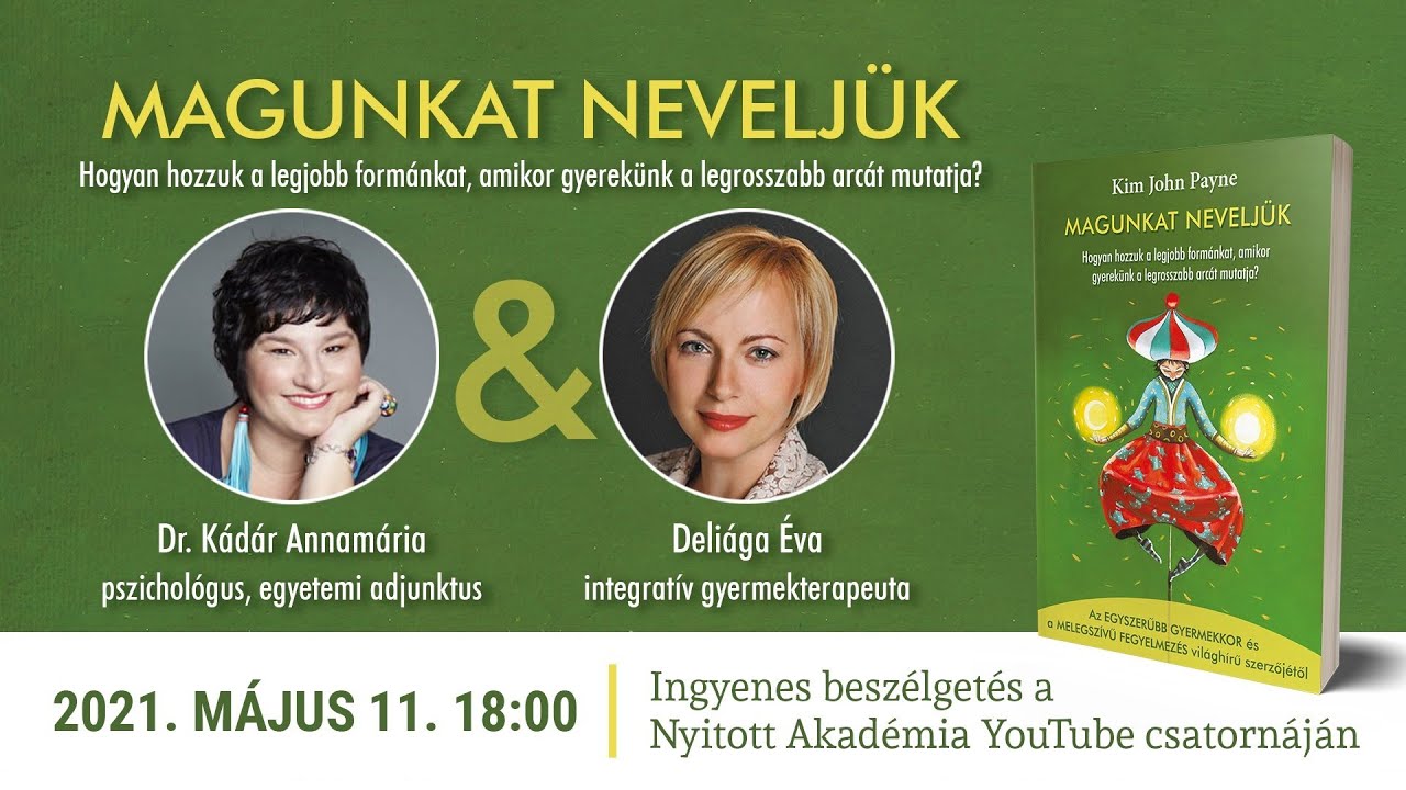 Dr. Kádár Annamária & Deliága Éva: Magunkat neveljük