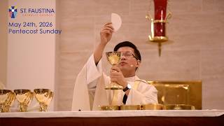 Sunday, May 24, 2026 - Sunday Mass at St. Faustina