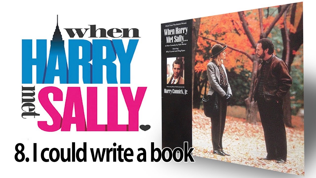 When Harry met Sally LP_8 I could write a book - YouTube