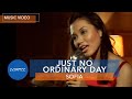 Sofia  just no ordinary day official music