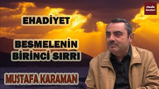 Mustafa Karaman - Sözler - 14 Lema - 2 Makam - 1 Sır - Ehadiyet - Besmelenin Birinci Sırrı