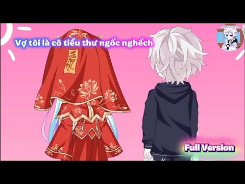 Vợ tôi là cô tiểu thư ngốc nghếch Full Version#xh#hoathinhtrungquoc#vietsub#hoathinhgau@thenewaura7
