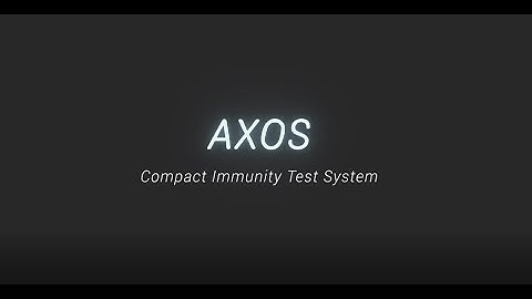 AXOS – Compact Immunity Test System