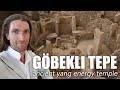 The Crazy Energy Vortex of Mankind's Oldest Cult Temple