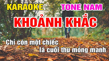 Khoảnh Khắc Karaoke Tone Nam Nhạc Sống gia huy beat