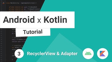 Android x Kotlin Beginner Tutorial [2021] #3 - Setup the RecyclerView & Adapter
