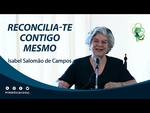 RECONCILIA-TE CONTIGO MESMO -- com a médium Isabel Salomão de Campos
