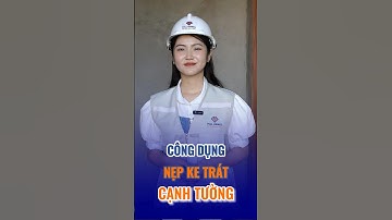 Đừng bỏ qua video này nếu bạn chưa biết công dụng thần thánh của nẹp ke trát cạnh tường #bietthu #xd