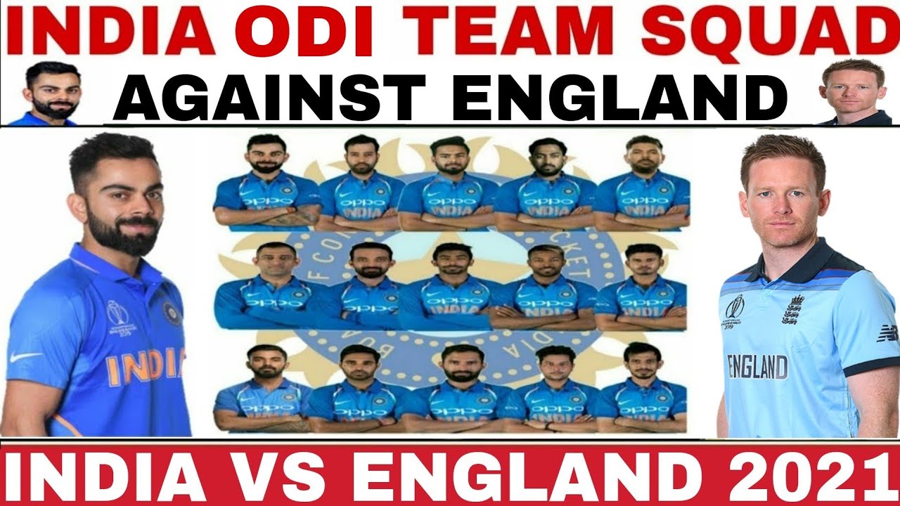 India Odi Team Squad Against England 2021 India Vs England 3 Odi Matches Series 2021 Ind Vs Eng Youtube