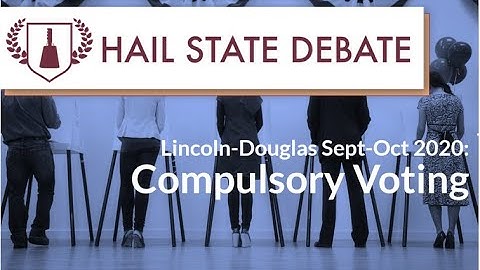 Lincoln Douglas - Sept-Oct 2020 - Compulsory Voting