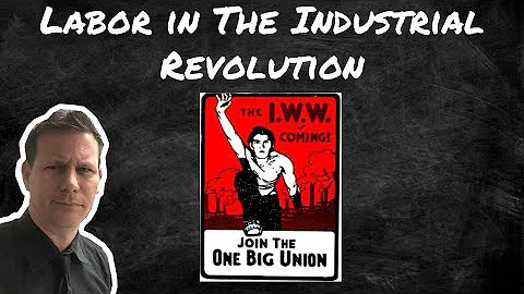 Super Simplified! Labor in the Industrial Revolution
