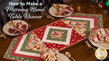 How To Make A Morning Blend Table Runner | Shabby Fabrics Tutorial