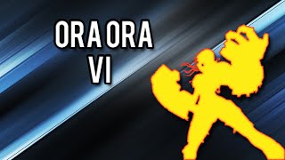 ORA ORA VI