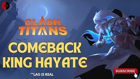 Comeback after early game defeat | Hayate Gameplay Clash of Titans