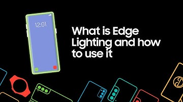 What is Edge Lighting and how to use it with your Samsung phone or tablet