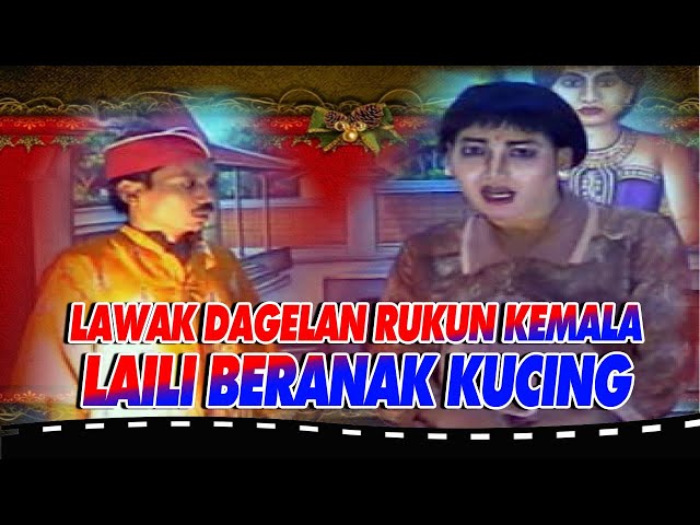 LAILI BERANAK KUCING {Komedi Lucu Rukun Kemala } #rukunkarya #sangposangan class=