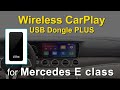 Convert Wired CarPlay to Wireless CarPlay Mirror link for Mercedes E W213 | MMB USB Dongle Plus