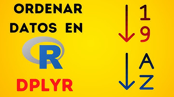 Cómo ordenar datos en R y Rstudio