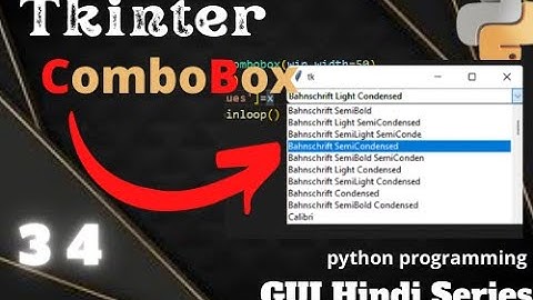 Combobox In tkinter (34) || python Programming || GUI Hindi Series.