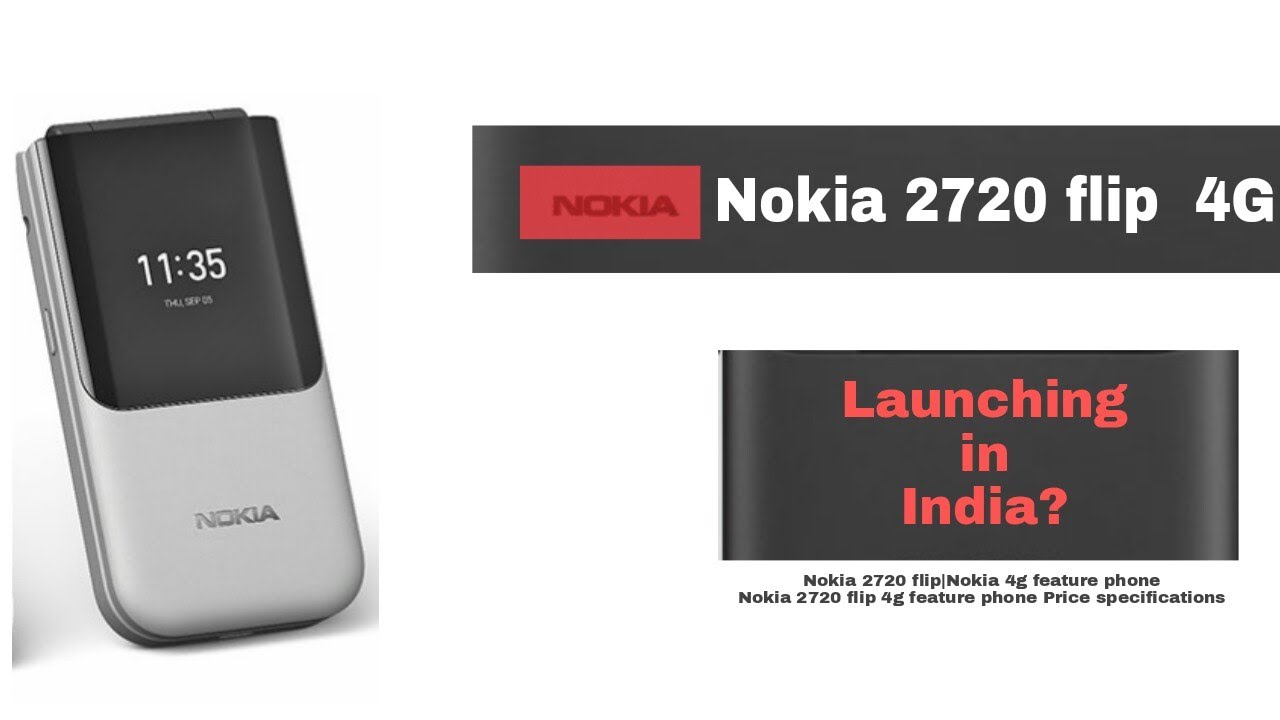 Nokia 2720 Flip 4G Specifications, Price (in India), Release Date, Photos