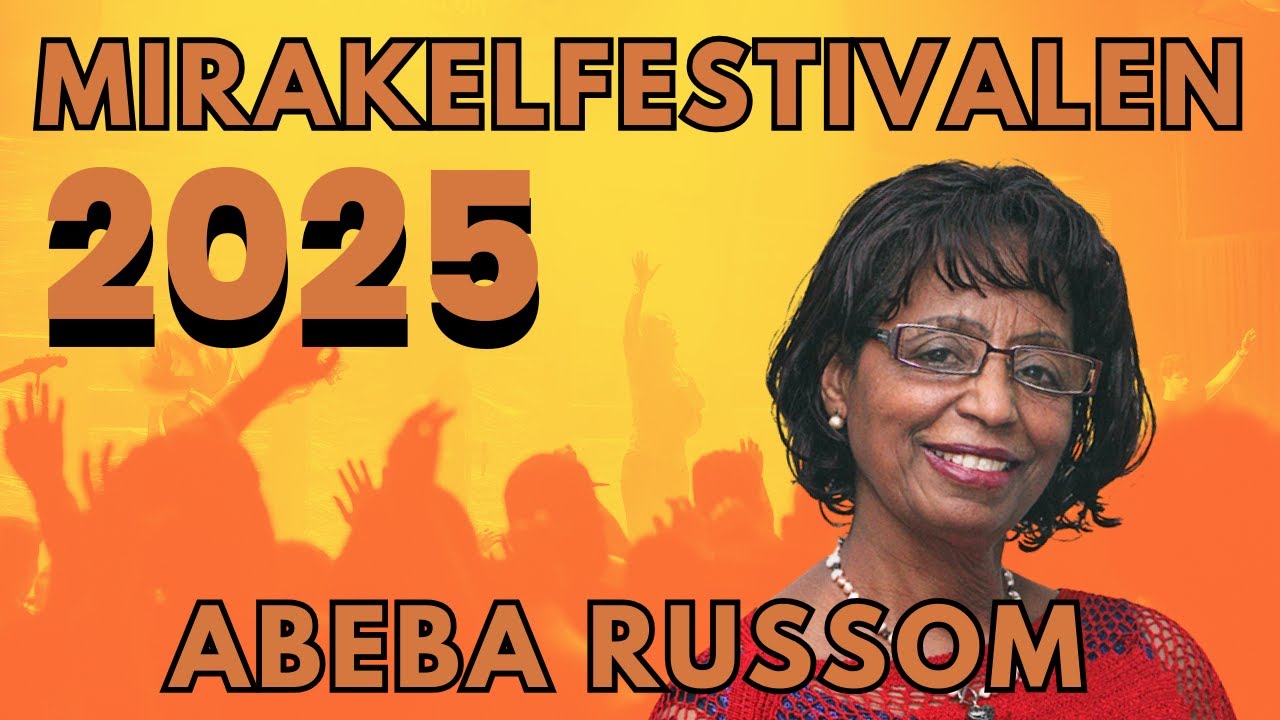 Mirakelkonferensen 2025,  måndag eftermiddag - Abeba Russom, den 14 juli 2025