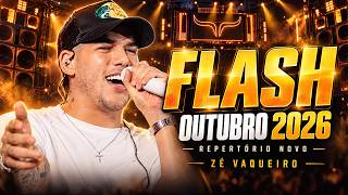 ZÉ VAQUEIRO FLASH OUTUBRO 2026 (MÚSICA NOVA) REPERTÓRIO NOVO E CAIXA SAMPLEADA PRA PAREDÃO
