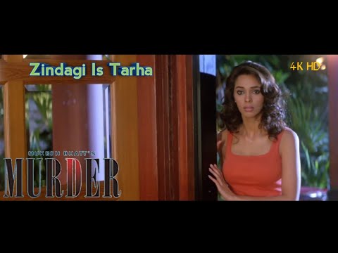 Zindagi Is Tarha || MURDER || Mallika Sherawat,Emraan Hashmi&Ashmit Patel || Full Video Song